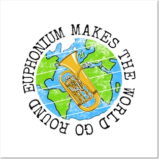 Euphonium Makes The World Go Round, Euphoniumist Earth Day Posters and Art